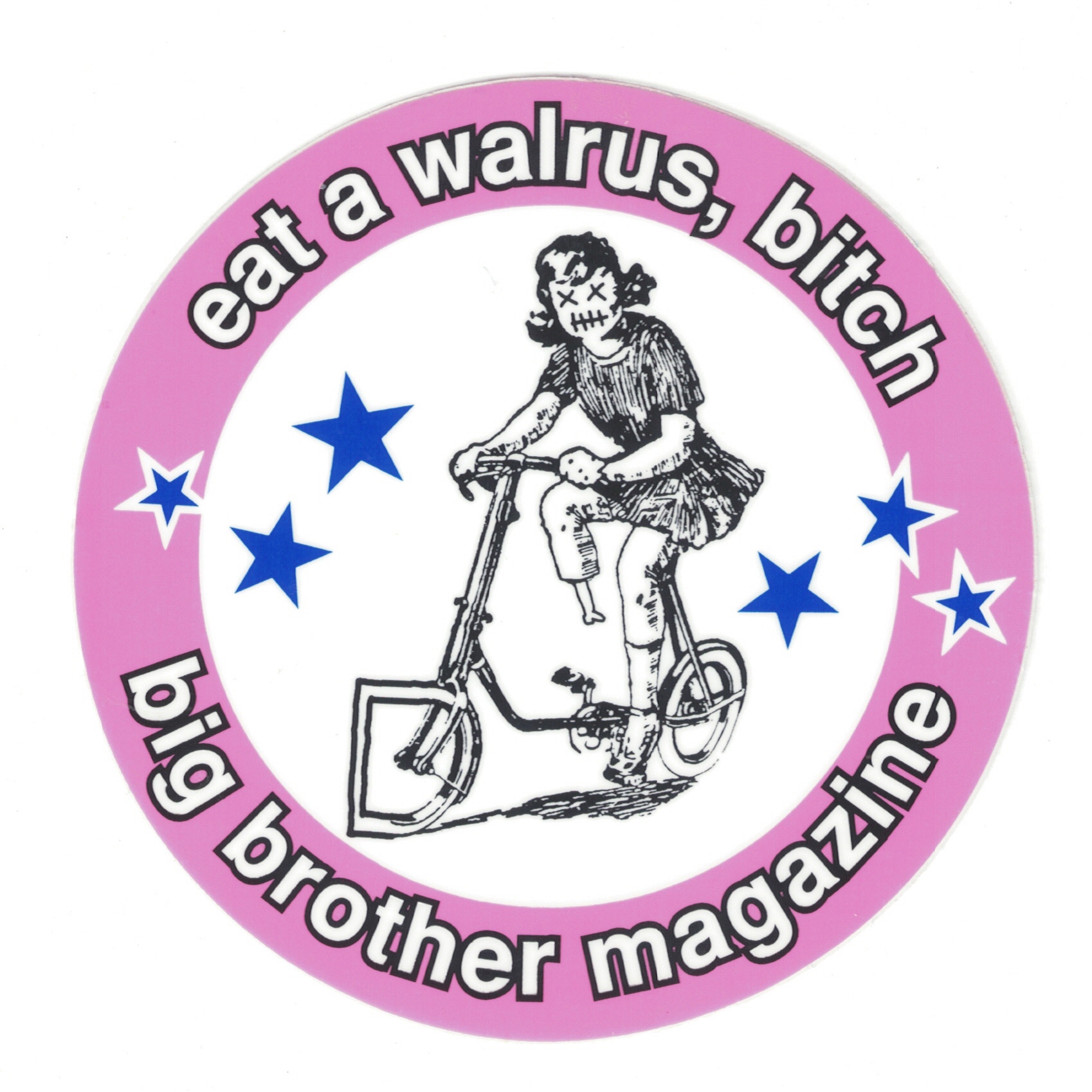 Big Brother Magazine Eat a Walrus, Bitch
