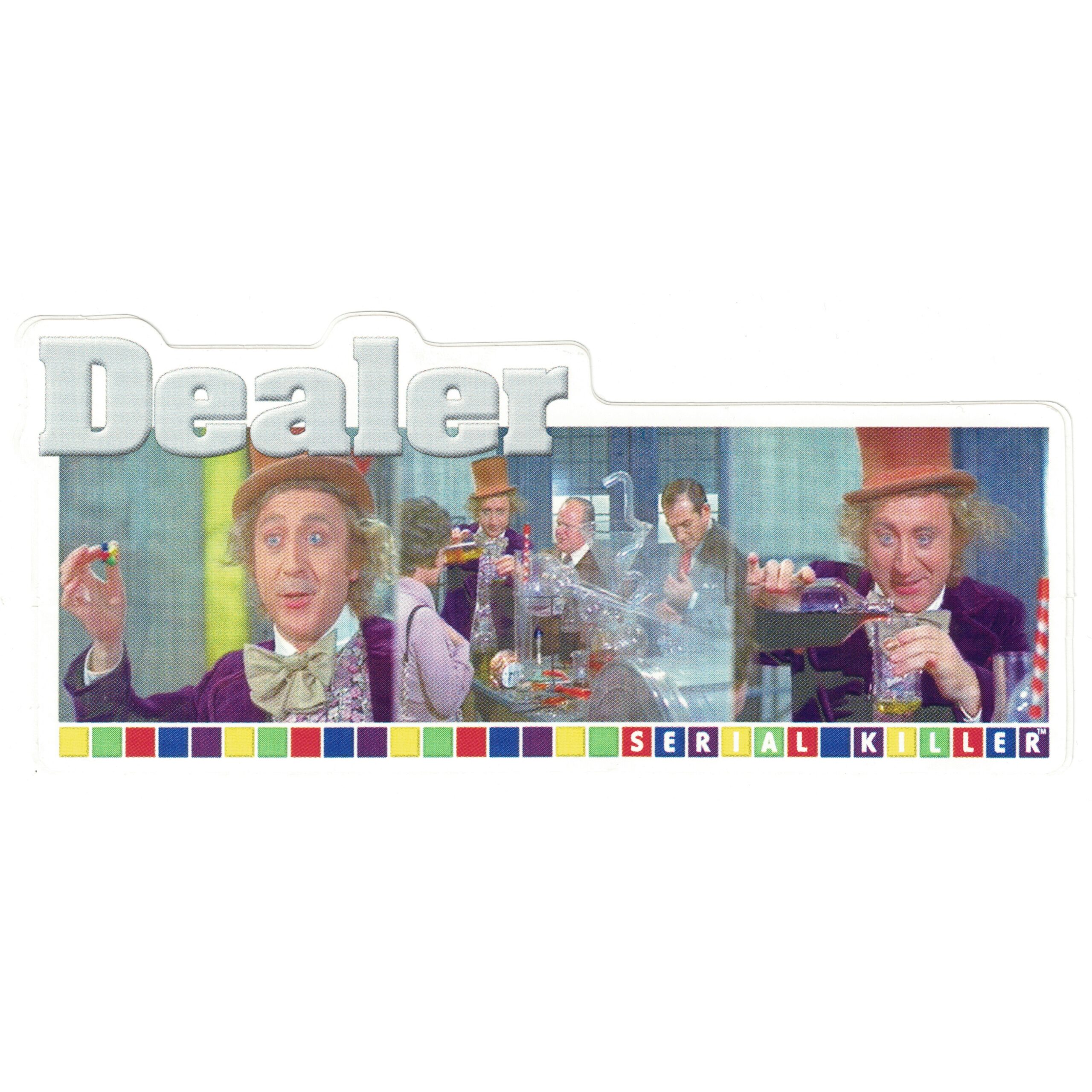 Serial Killer Willy Wonka Dealer