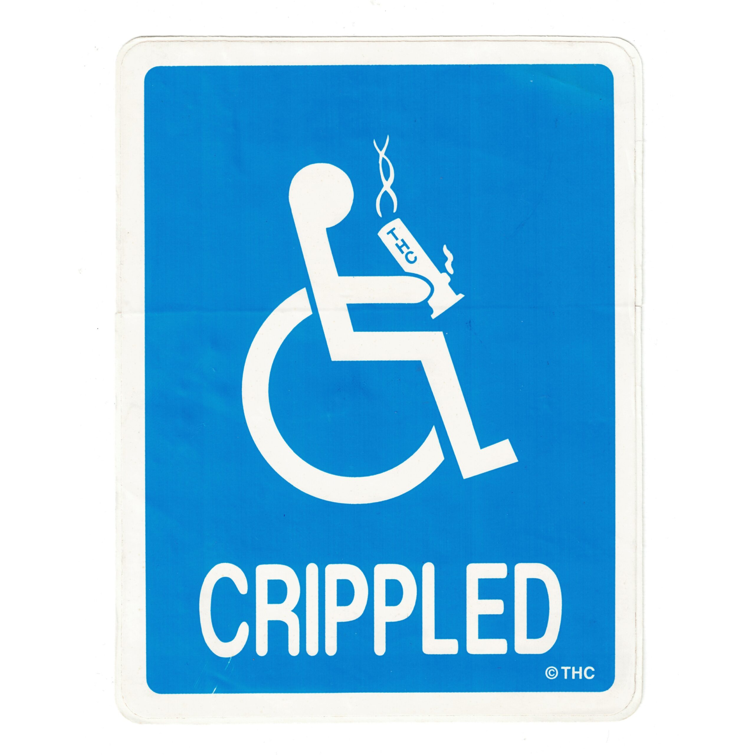 THC Handicapped Crippled Early
